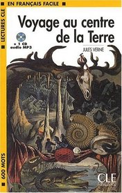 Voyage Au Centre de La Terre Book + MP3 CD (Level 1) (French Edition)