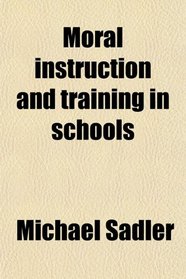 Moral instruction and training in schools
