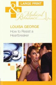 How to Resist a Heartbreaker (Large Print)