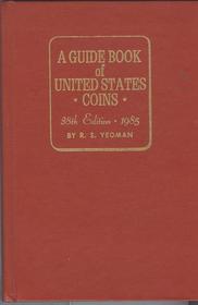 Guide Book of U.S. Coins-85 Red (Guide Book of U.S. Coins: The Official Redbook)