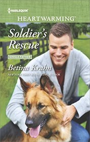 Soldier's Rescue (Single Father, Bk 33) (Harlequin Heartwarming, No 199) (Larger Print)