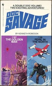 The Golden Man & Peril in the North (Doc Savage)
