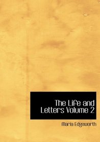 The Life and Letters  Volume 2 (Large Print Edition)
