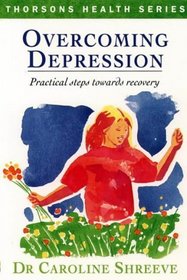 Overcoming Depression: Practical Steps Toward Recovery