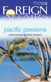 Pacific Passions: Pacific Heat / Surrender to Seduction