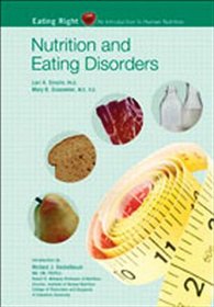 Nutrition And Eating Disorders (Eating Right: An Introduction to Human Nutrition)