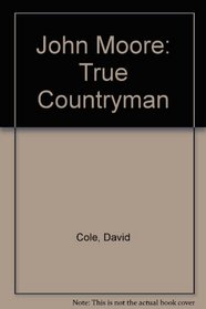 John Moore: True Countryman