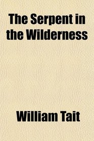 The Serpent in the Wilderness