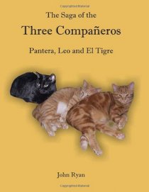 The Saga of the Three Companeros - Pantera, Leo and El Tigre