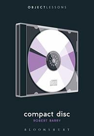 Compact Disc (Object Lessons)