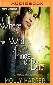 Where the Wild Things Bite (Half-Moon Hollow)