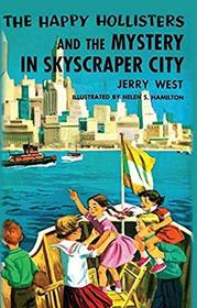 The Happy Hollisters and the Mystery in Skyscraper City (Volume 17)