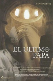 El ultimo papa/The Last Pope (Spanish Edition)