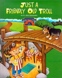 Three Billy Goats Gruff/Just a Friendly Old Troll (Another Point of View)