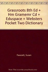 Grassroots 8th Ed + Hm Gramemr Cd + Eduspace + Websters Pocket Two Dictionary