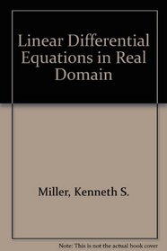 Linear Differential Equations in Real Domain