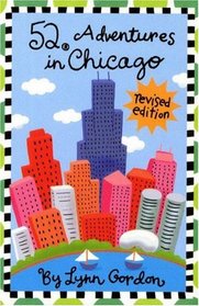 52 Adventures in Chicago (Revised Edition) (52 Series)