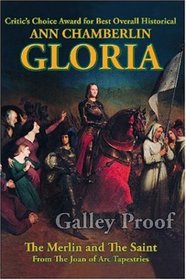 Gloria: The Merlin and the Saint From the Joan of Arc Tapestries