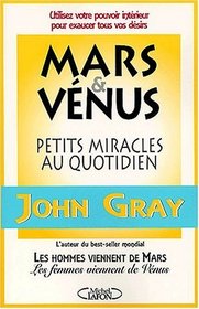 Petits miracles au quotidien pour Mars et Vénus