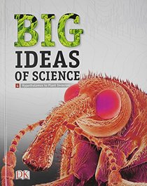 MIDDLE GRADE SCIENCE 2011 DK BIG IDEAS OF SCIENCE REFERENCE LIBRARY     VOLUME 4: EARTH SCIENCE II (RL) (NATL)
