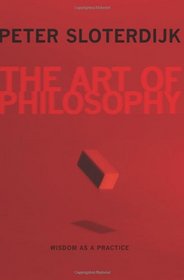 The Art of Philosophy: Wisdom as a Practice
