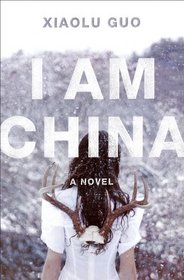 I Am China: A Novel