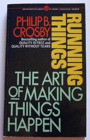 Running Things - The Art of Making Things Happen