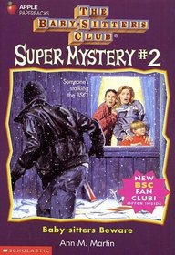 Baby-Sitters Beware (Baby-Sitters Club Super Mystery)