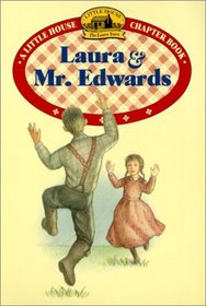 Laura  Mr. Edwards (Little House Chapter Books (Paperback))