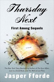 First Among Sequels (Thursday Next, Bk 5)