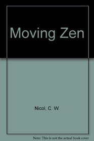 Moving Zen;: Karate as a way to gentleness