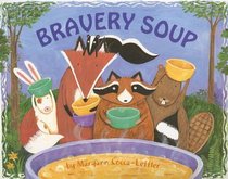 Bravery Soup (Albert Whitman Prairie Paperback)
