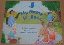 J My Name is Jess: Big Book