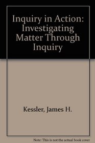 Inquiry in Action: Investigating Matter Through Inquiry