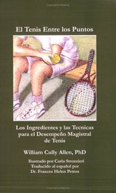 El Tenis Entre los Puntos (Spanish Edition)