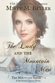 The Lady and the Mountain Man (The Mountain series)