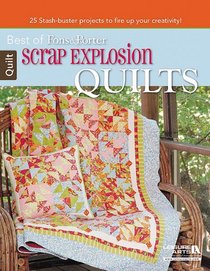 Best of Fons & Porter Scrap Explosion Quilts