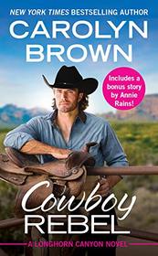 Cowboy Rebel (Longhorn Canyon, Bk 4)