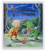 El caballero y el dragon / Knight Time (Spanish Edition)