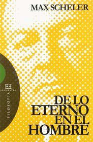 De lo eterno en el hombre/ On the Eternal in Man (Spanish Edition)