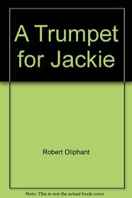 A trumpet for Jackie