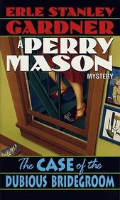 The Case of the Dubious Bridegroom (Perry Mason)