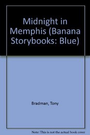 Midnight in Memphis (Blue Bananas)