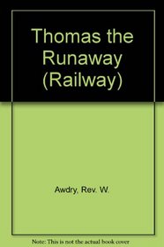 Thomas the Runaway (Railway)