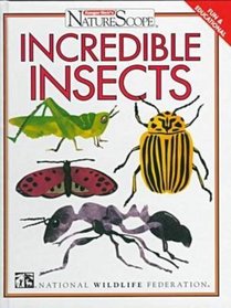 Incredible Insects (Ranger Rick's Naturescopeseries)