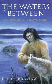 The Waters Between: A Novel of the Dawn Land (Hardscrabble Books)