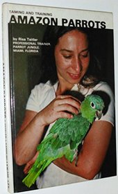 Taming and Training Amazon Parrots