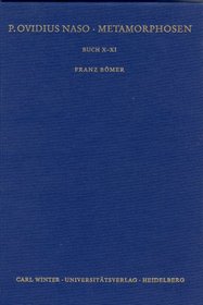 Metamorphosen: Buch X-XI (Wissenschaftliche Kommentare Zu Griechischen Und Lateinischen Schriftstellern) (German Edition)