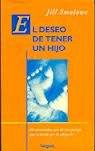 El Deseo De Tener Un Hijo (Spanish Edition)