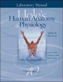 Laboratory Manual to accompany Hole's Human Anatomy  Physiology